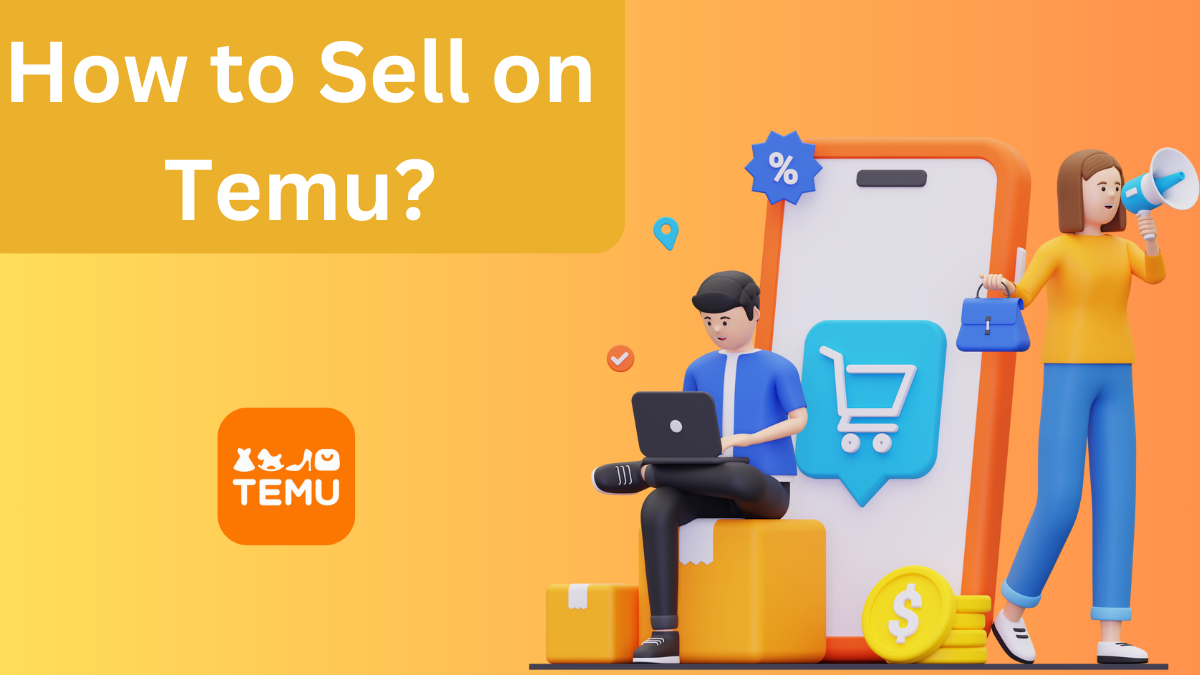 How to Sell on Temu?
