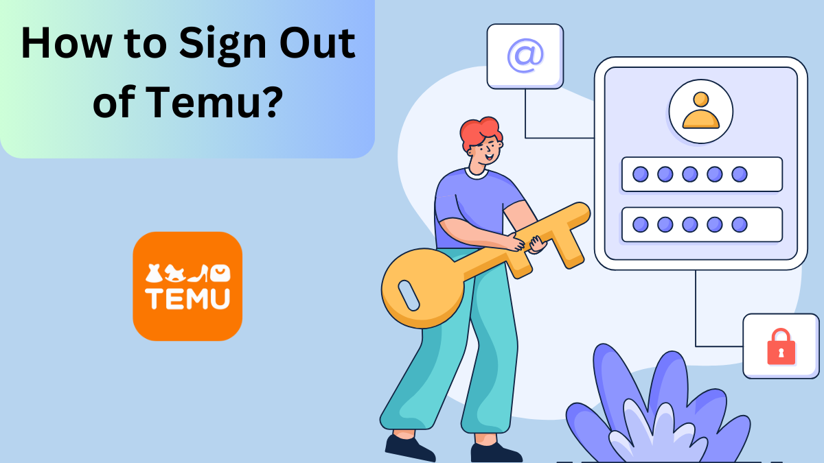How to Sign Out of Temu?